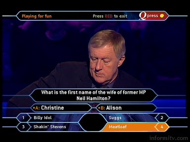 Who Wants to be a Millionaire? 7 May 2005. The interactive questions are also out of sync with programme.