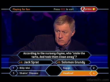 Who Wants to be a Millionaire? 7 May 2005. The problem is uncorrected throughout the programme.