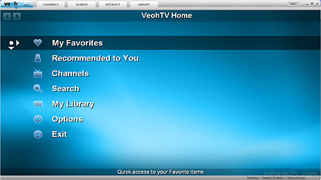 The main functions of the VeohTV guide are designed to be viewed on a television and operated with a remote control.