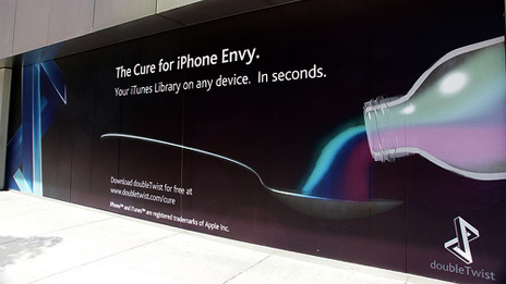 This doubleTwist advert appeared briefly in front of an Apple store in San Francisco. Photo: Jon Lech Johansen.