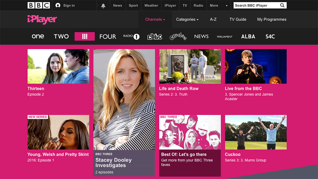 BBC Three is now only available through the BBC iPlayer.